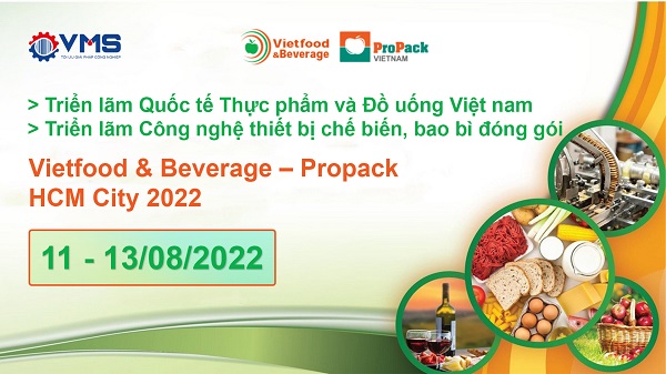 VIETFOOD & BEVERAGE - PROPACK HCM 2022 | Vì nền công nghiệp Việt Nam hưng  thịnhVIETFOOD & BEVERAGE - PROPACK HCM 2022