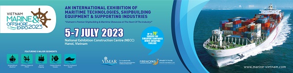 Triển lãm Quốc tế Ngành Hàng hải và Đóng tàu Việt Nam 2023- Vietnam Marine & Offshore Expo (VIMOX) 2023