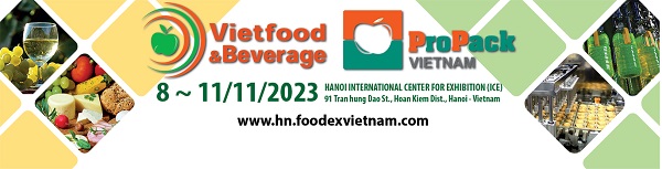 Vietfood & Beverage- Propack 2023 tại Hà Nội