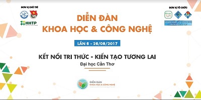 Diễn đàn Khoa học và Công nghệ (KH&CN;) lần thứ 6