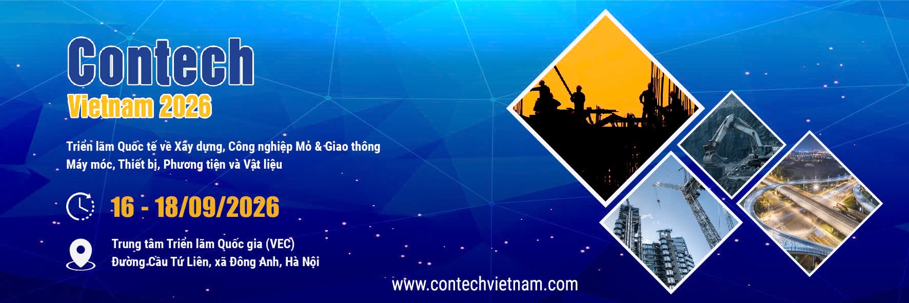 Triển lãm Quốc tế về Xây dựng, Công nghiệp Mỏ và Giao thông – Máy móc, Thiết bị, Công nghệ, Phương tiện và Vật liệu- Contech Vietnam 2026