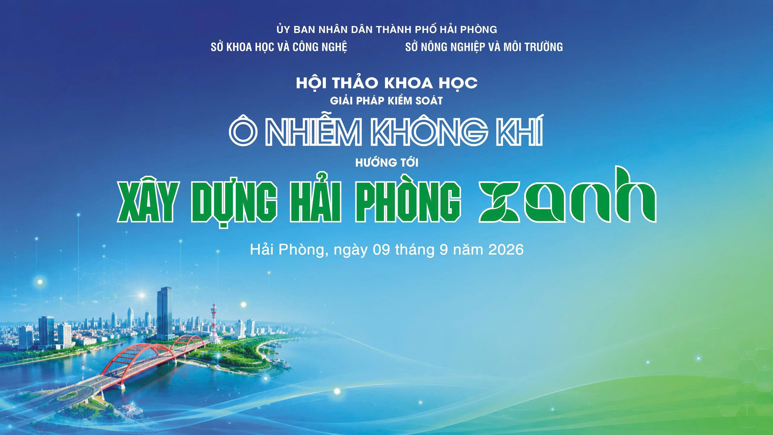 Hội thảo: Chủ đề “Giải pháp kiểm soát ô nhiễm không khí hướng tới xây dựng Hải Phòng xanh”