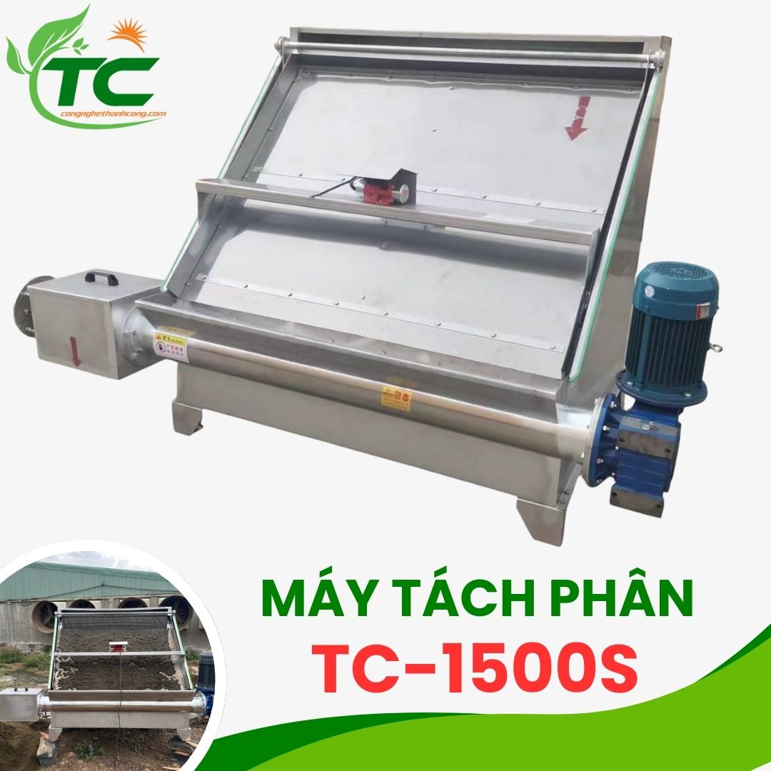 Máy tách ép phân TC1500S tăng hiệu quả xử lý chất thải