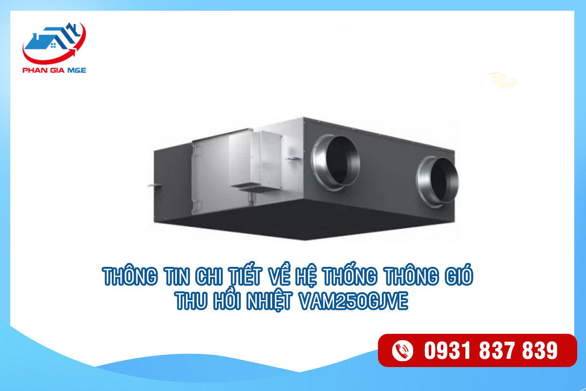 Hệ thống thông gió thu hồi nhiệt VAM250GJVE